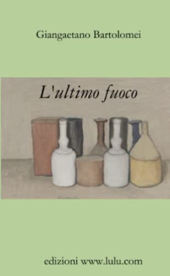 L'ultimo fuoco
