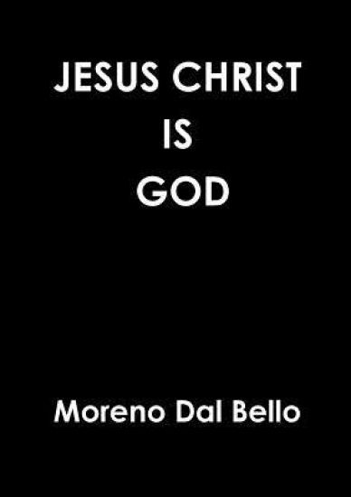 Jesus Christ Is God
