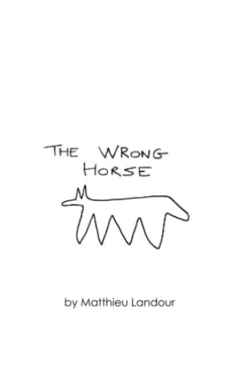 The Wrong Horse