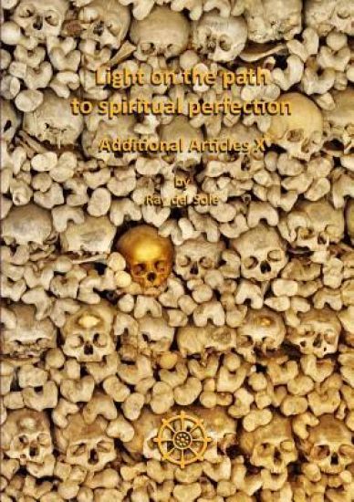 Light on the path to spiritual perfection - Additional Articles X