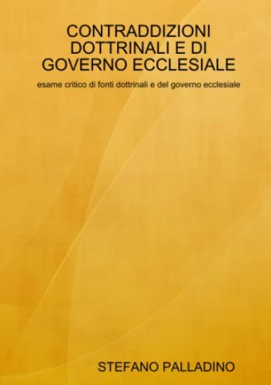 Contraddizioni Dottrinali E Di Governo Ecclesiale