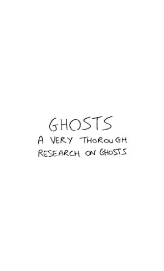 Ghosts