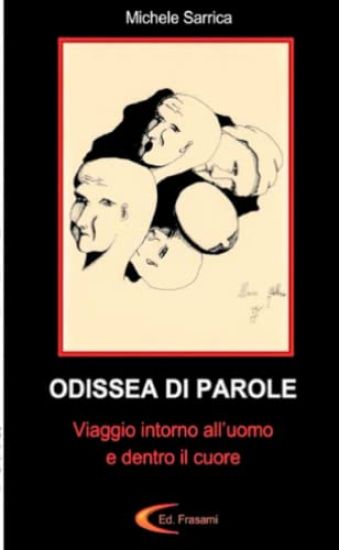 ODISSEA DI PAROLE - Viaggio intorno all'uomo e dentro il cuore -