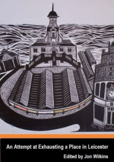 An Attempt at Exhausting a Place in Leicester