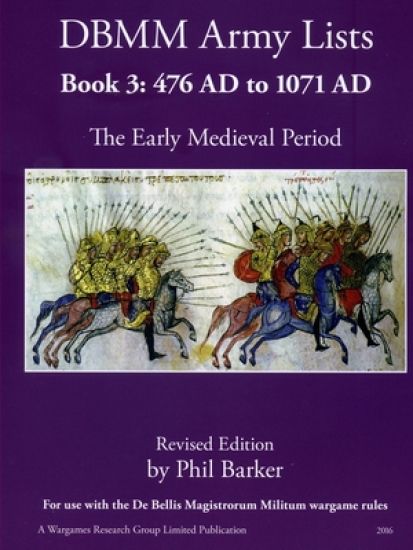 DBMM Army Lists Book 3: The Early Medieval Period 476 AD to 1971 AD