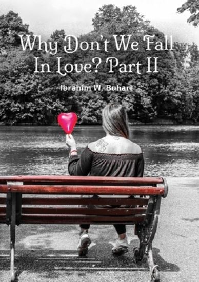 Why Don’t We Fall In Love?  Part II