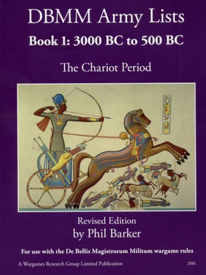 DBMM Army Lists Book 1: The Chariot Period 3000 BC to 500 BC