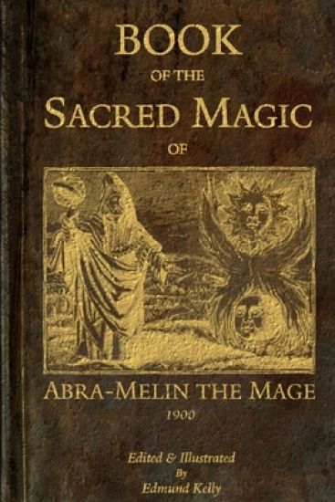 Book of the Sacred Magic of Abra-Melin the Mage