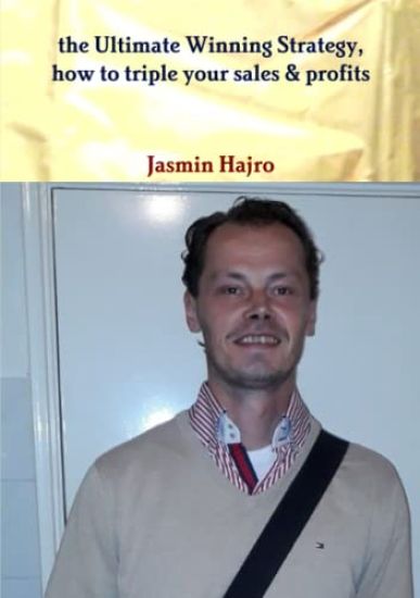 The Ultimate Winning Strategy, how to triple your sales & profits