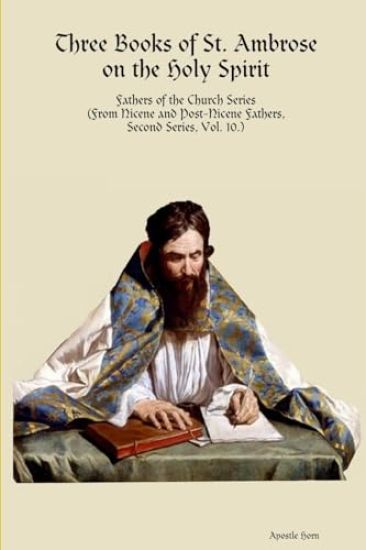 Three Books of St. Ambrose  on the Holy Spirit