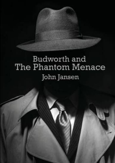 Budworth and the Phantom Menace