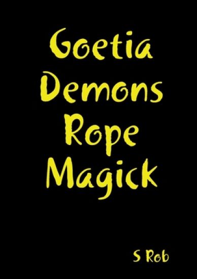 Goetia Demons Rope Magick