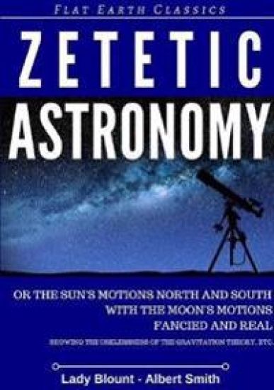 Zetetic Astronomy