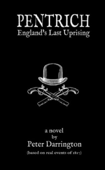 Pentrich - England's Last Uprising