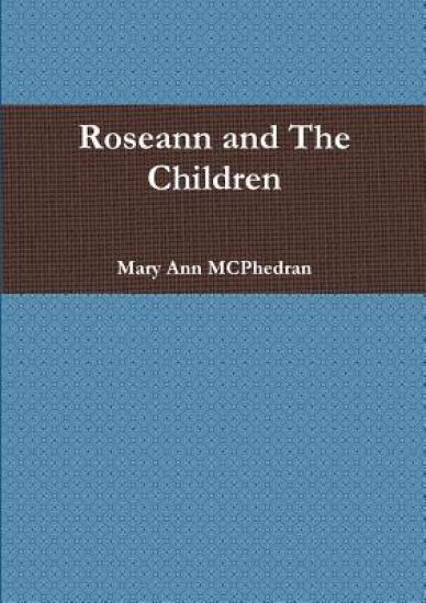 Roseann and The Children