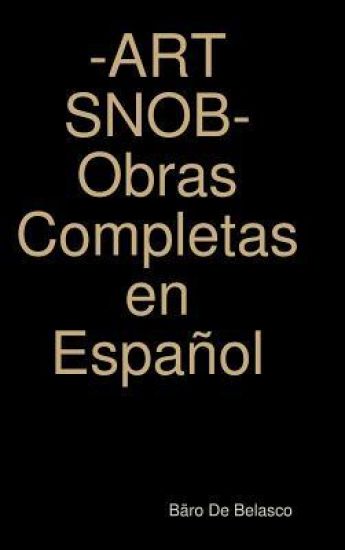-ART SNOB- Obras Completas en Español
