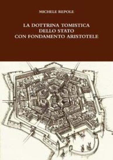 La Dottrina Tomistica Dello Stato Con Fondamento Aristotele