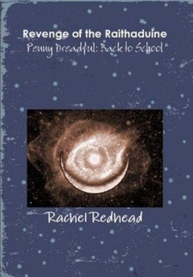 Revenge of the Raithaduine & Penny Dreadful