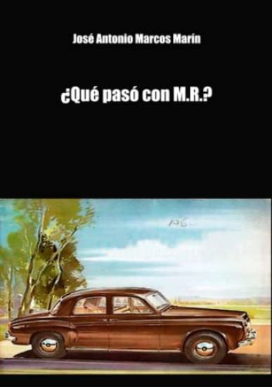 ¿Qué pasó con M.R?