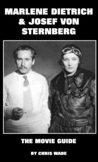 Marlene Dietrich and Josef von Sternberg: The Movie Guide