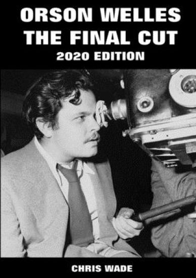 Orson Welles: The Final Cut 2020 Edition
