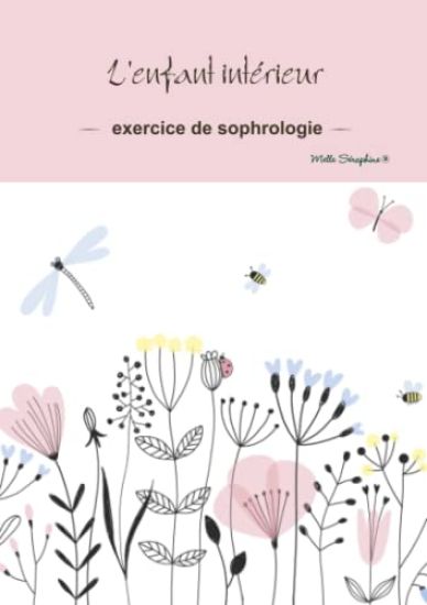 L'enfant intérieur - exercice de sophrologie