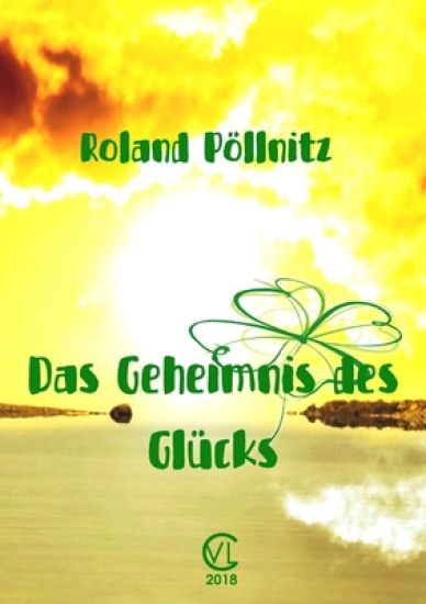 Das Geheimnis des Glücks