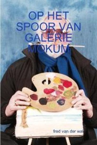 Op Het Spoor Van Galerie Mokum