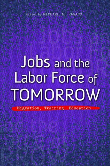 Jobs and the Labor Force of Tomorrow