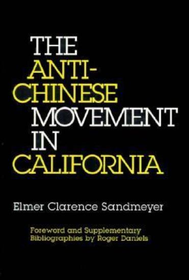 The Anti-Chinese Movement in California