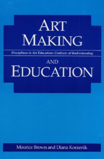 Art Making and Education