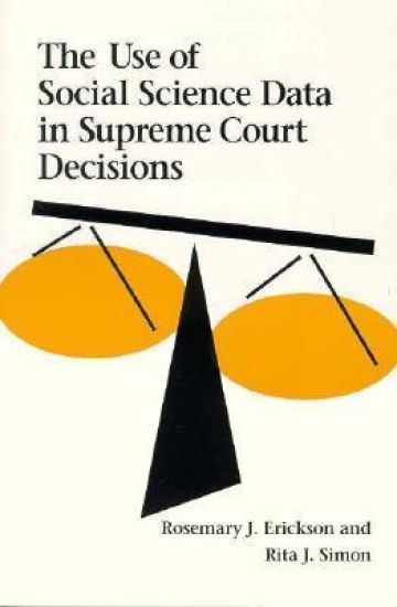 The Use of Social Science Data in Supreme Court Decisions