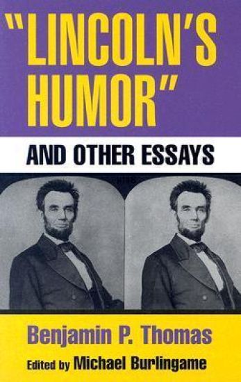 "Lincoln's Humor" and Other Essays