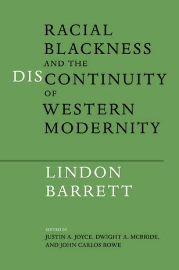 Racial Blackness and the Discontinuity of Western Modernity