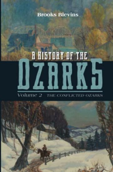 A History of the Ozarks, Volume 2