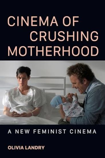 Cinema of Crushing Motherhood
