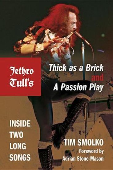 Jethro Tull's Thick as a Brick and A Passion Play