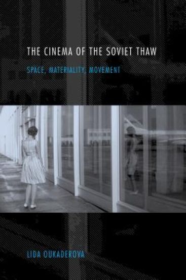 The Cinema of the Soviet Thaw