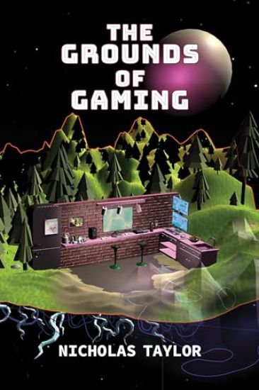 The Grounds of Gaming