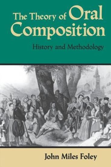 The Theory of Oral Composition