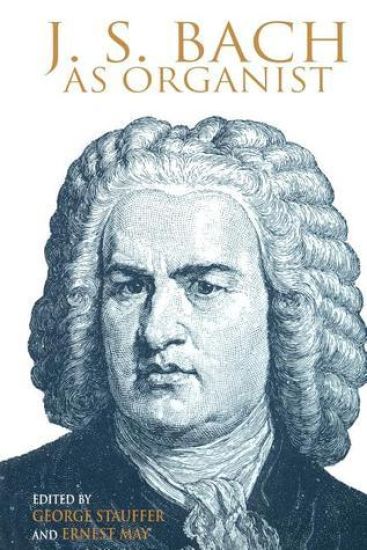 J. S. Bach As Organist