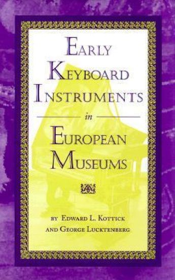 Early Keyboard Instruments in European Museums