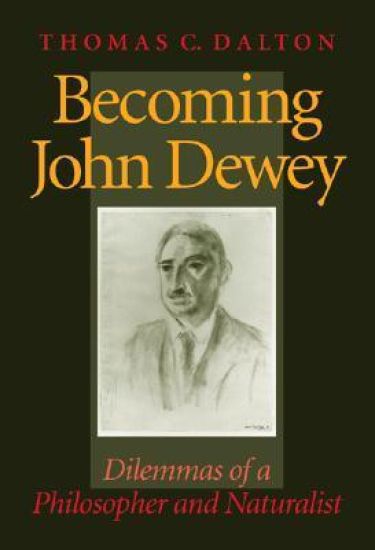 Becoming John Dewey