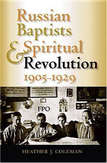 Russian Baptists and Spiritual Revolution, 1905-1929