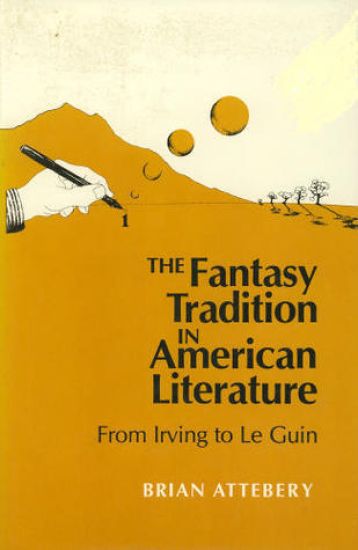 The Fantasy Tradition in American Literature