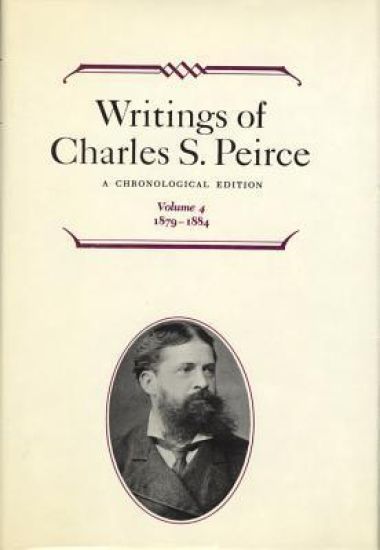 Writings of Charles S. Peirce: a Chronological Edition, Volume 4