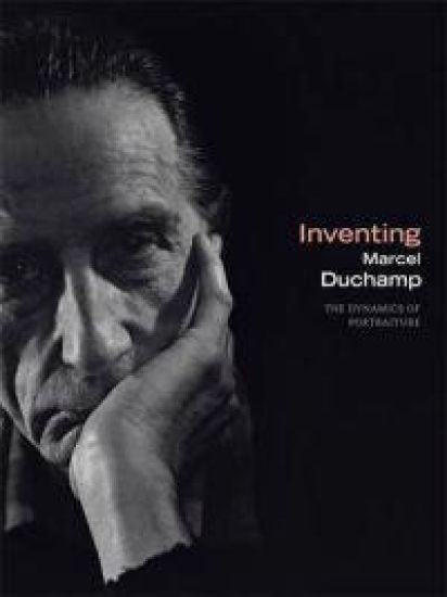 Inventing Marcel Duchamp