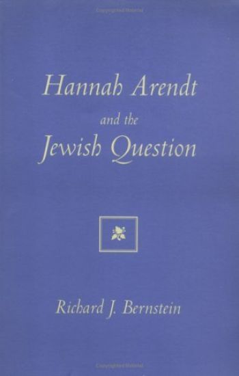 Hannah Arendt & the Jewish Question