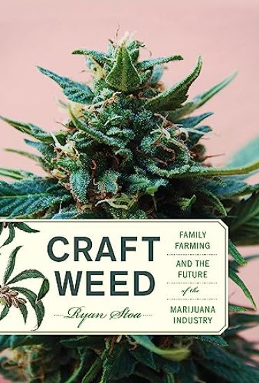 Craft Weed, with a new preface by the author
