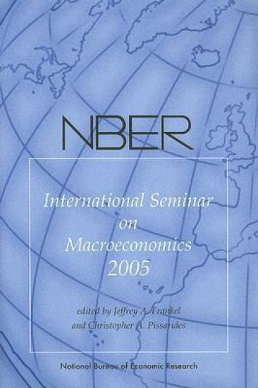 Nber International Seminar on Macroeconomics 2005